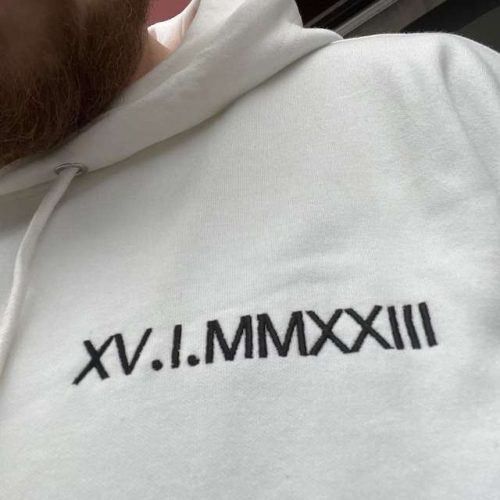 Custom Embroidered Date Roman Numeral Sweatshirt photo review