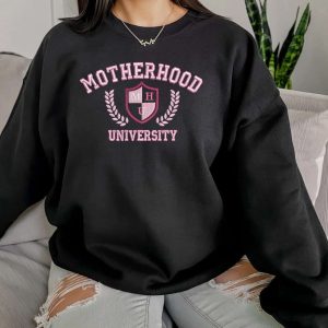 Motherhood University Embroidered Sweatshirt - Mother's Day Gift