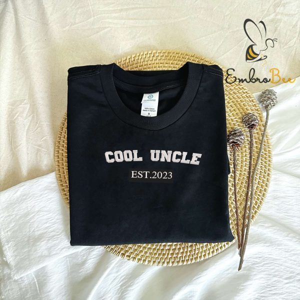 Cool Uncle Embroidered Sweatshirt EST 2023