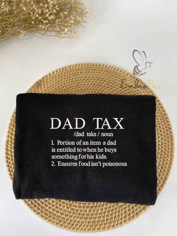 Dad Tax Shirt