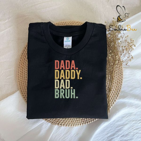 Dada Daddy Dad Bruh Embroidered Sweatshirt
