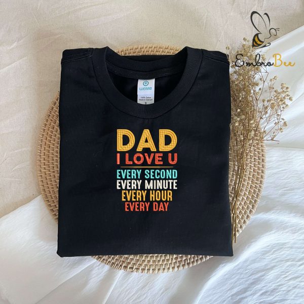 Embroidered I Love You Dad Sweatshirt Hoodie – Gift for Dad