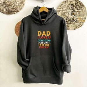 Embroidered I Love You Dad Sweatshirt Hoodie – Gift for Dad