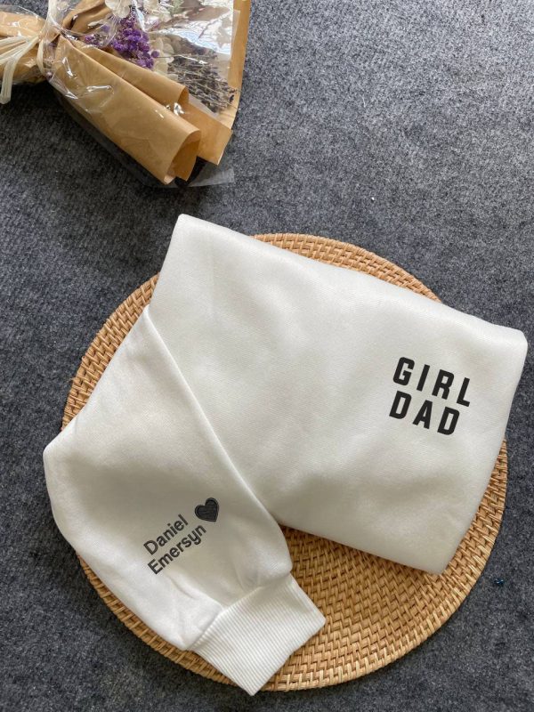 Girl Dad Sweatshirt with Kid Name on Sleeve