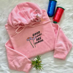 Good Things Are Coming Embroidered Mental Health Hoodie