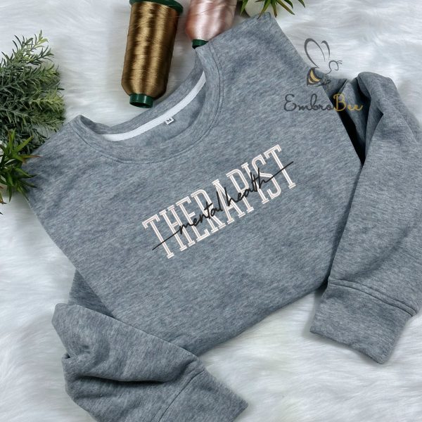 Mental Health Therapist Embroidered Sweatshirt