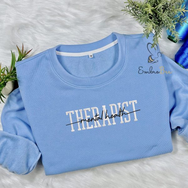 Mental Health Therapist Embroidered Sweatshirt