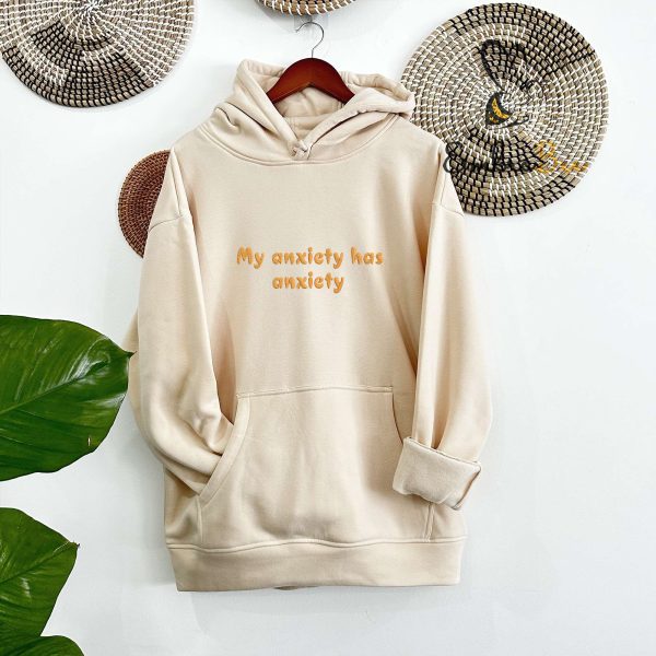 My Anxiety Has Anxiety Embroidered Mental Health Sweatshirt