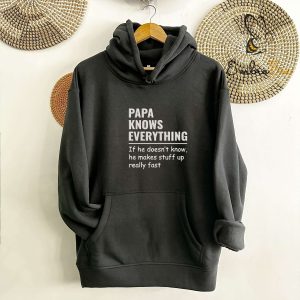 Know Everything Embroidered Papa Sweatshirt Hoodie – Gift for Dad