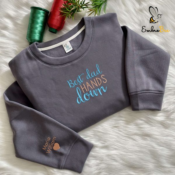 Personalized Kid Name Best Dad Hands Down Embroidered Sweatshirt