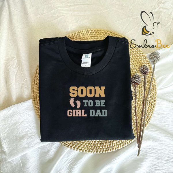 Soon to Be Girl Dad Embroidered Sweatshirt